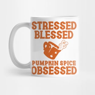 Stressed Blessed Pumpkin Spice Obsessed, Autumn Fall Mug